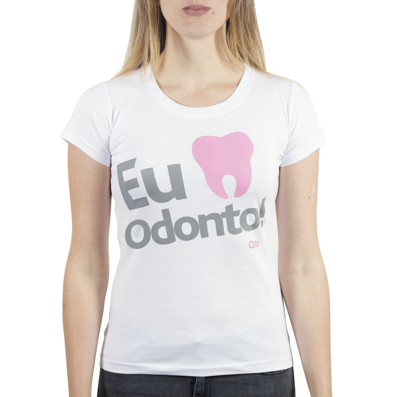 Clique na imagem para ampliar Camiseta Feminina - Eu Amo Odonto - Branca